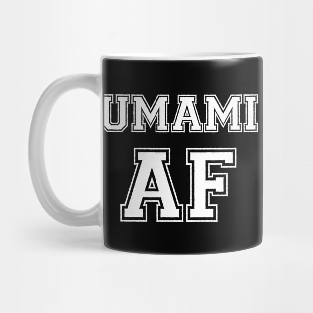 UMAMI AF by tinybiscuits